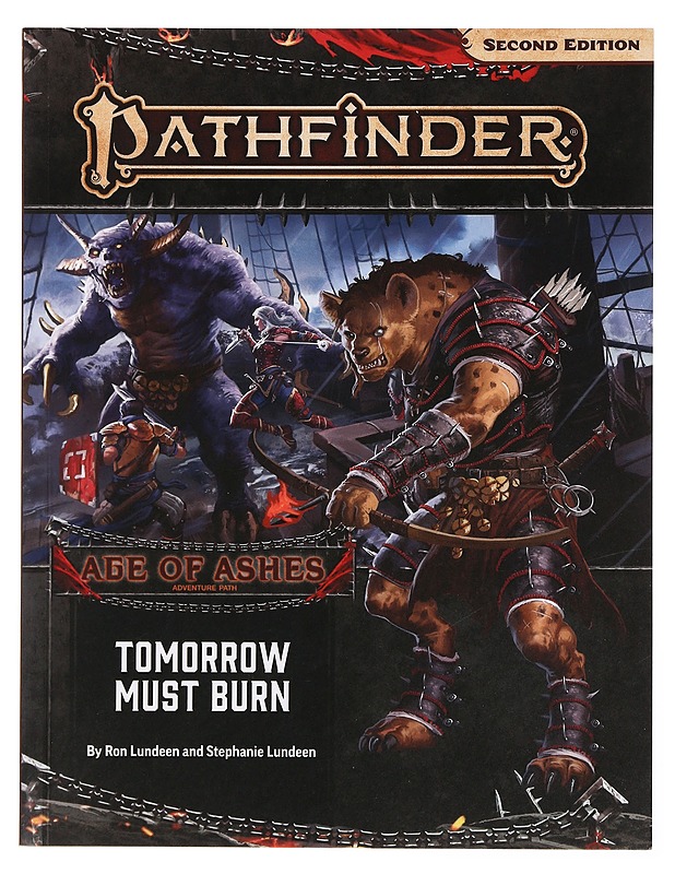 Pathfinder Second Edition: Age of Ashes Adventure Path 3: Tomorrow Must Burn - Lundeen, Ron; Lundeen, Stephanie - Harrastekirjat - 10105382129 - 0
