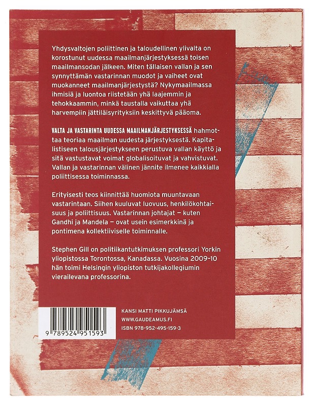 Valta ja vastarinta uudessa maailmanjärjestyksessä - Gill, Stephen - Historiakirjat - 10105382222 - 1