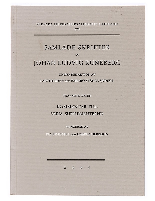 Samlade skrifter. Tjugonde delen, Kommentar till Varia. Supplementband - Runeberg, Johan Ludvig - Historiakirjat - 10105382243 - 0