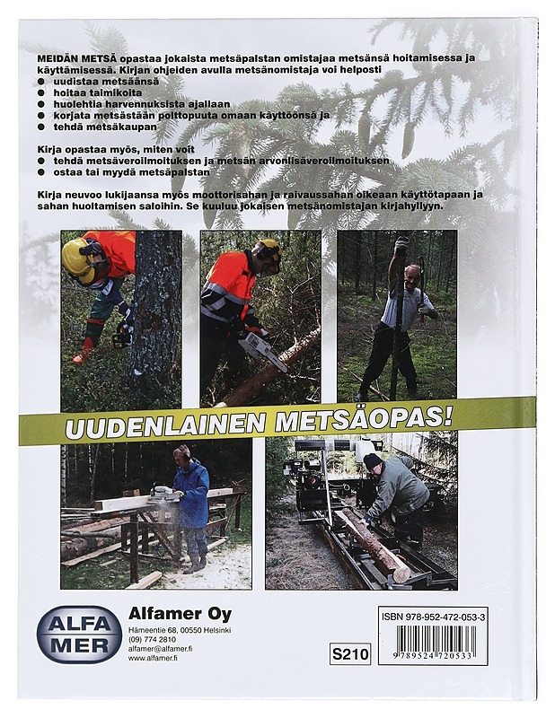 Meidän metsä : hoito, käyttö, puukauppa - Rae Perälä - Tietokirjat ja oppaat - 10105382383 - 1