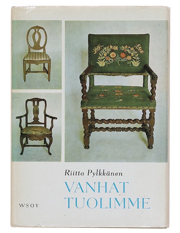 Vanhat tuolimme - Riitta Pylkkänen - Tietokirjat ja oppaat - 10105382387 - 0