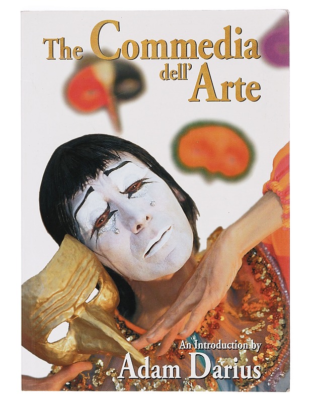 The commedia dell'arte : an introduction - Darius, Adam - Tietokirjat ja oppaat - 10105382428 - 0