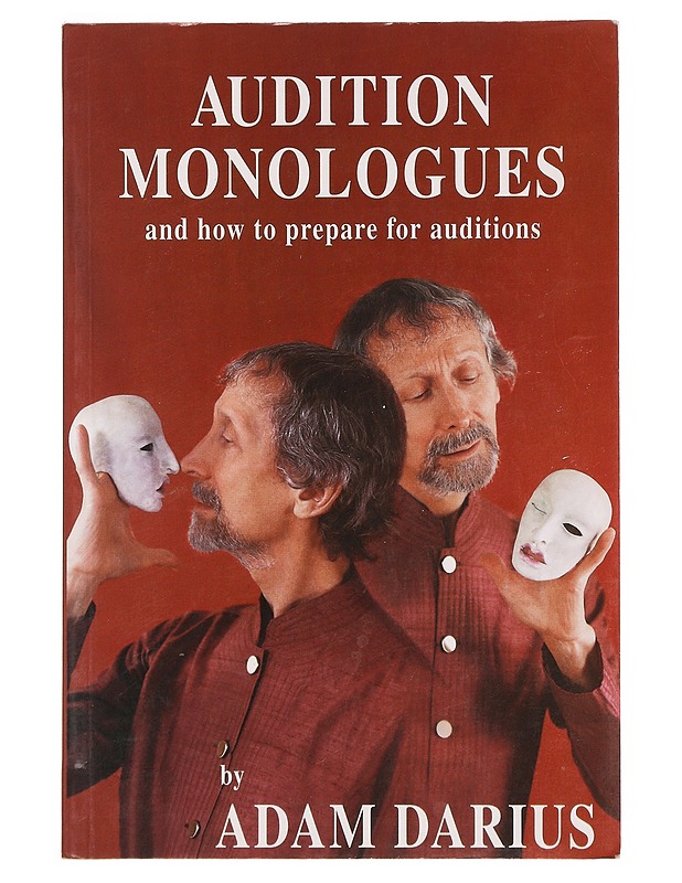 Audition monologues and how to prepare for auditions - Darius, Adam - Romaanit ja novellit - 10105382456 - 0