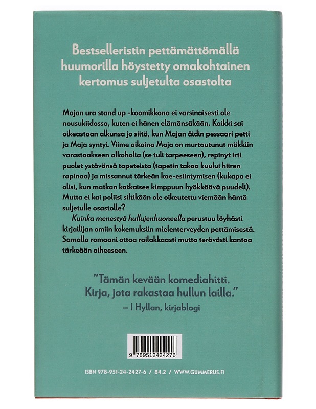 Kuinka menestyä hullujenhuoneella - Abrahamson, Emmy - Romaanit ja novellit - 10105382506 - 1