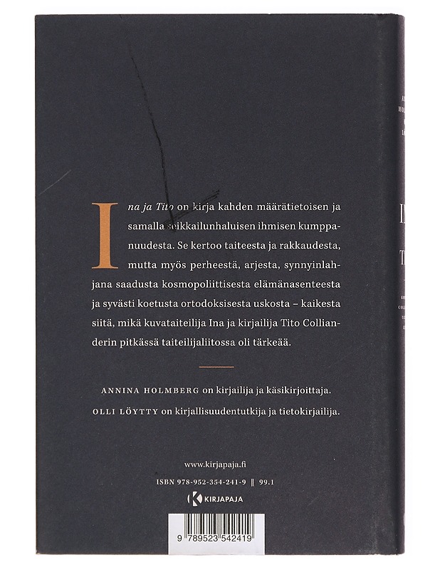 Ina ja Tito : kohtauksia Collianderien taiteilijaliitosta - Holmberg, Annina - Elämäkerrat ja muistelmat - 10105382604 - 1