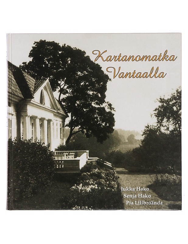 Kartanomatka Vantaalla - Hako, Jukka - Historiakirjat - 10105382656 - 0