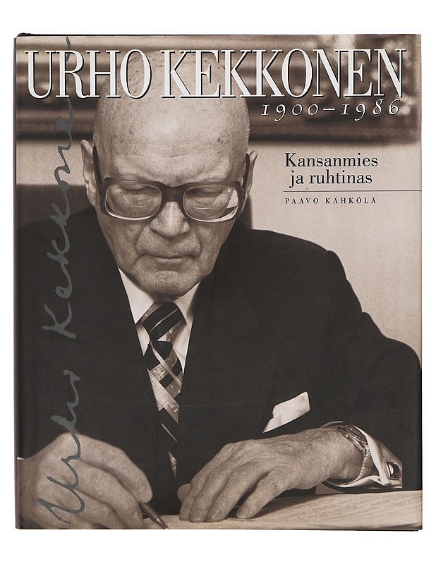 Urho Kekkonen 1900-1986 : kansanmies ja ruhtinas - Paavo Kähkölä - Elämäkerrat ja muistelmat - 10105382675 - 0