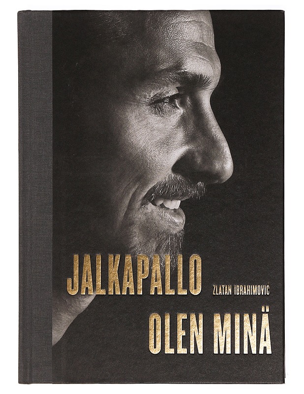 Jalkapallo olen minä - Ibrahimovi?, Zlatan - Elämäkerrat ja muistelmat - 10105382689 - 0