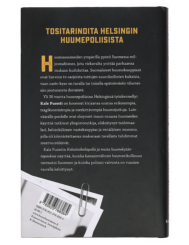 Kokaiinikeilapallo ja muita huumekytän tapauksia - Kale Puonti - Elämäkerrat ja muistelmat - 10105382719 - 1