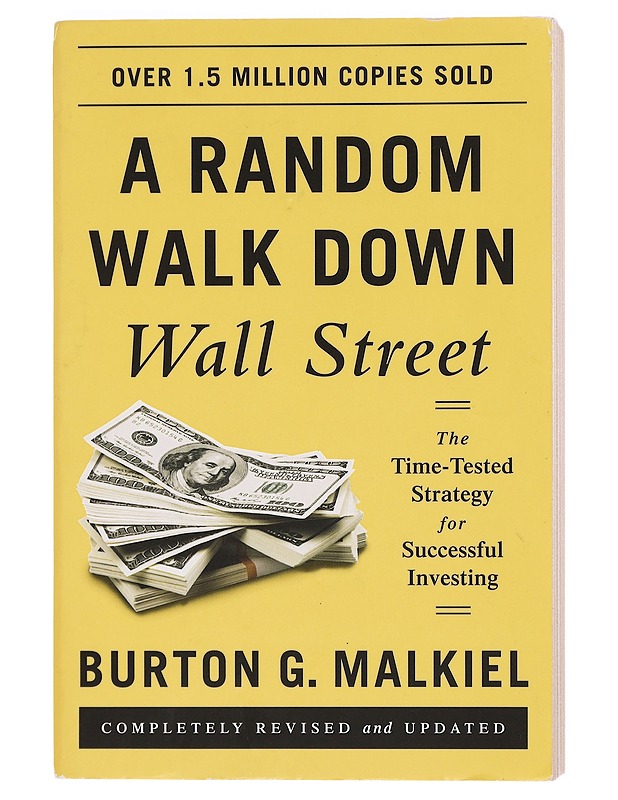 A random walk down Wall Street : the time-tested strategy for successful investing - Burton G. Malkiel - Tietokirjat ja oppaat - 10105382759 - 0