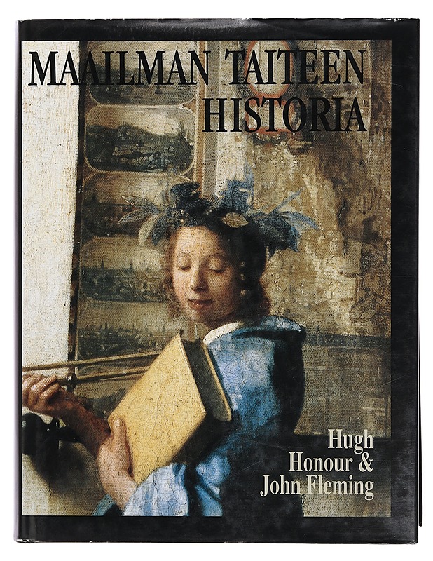 Maailman taiteen historia - Honour, Hugh, Fleming, John - Historiakirjat - 10105382808 - 0