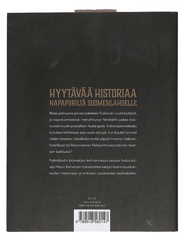 Aavetaloja ja ihmiskohtaloita. [3], Hyytävää historiaa napapiiriltä Suomenlahdelle - Karvonen, Mauri - Elämäkerrat ja muistelmat - 10105382946 - 1