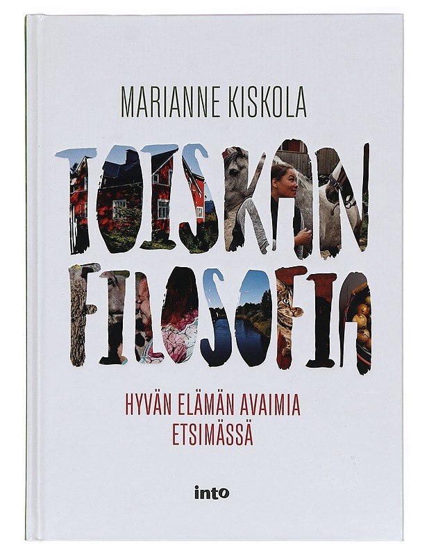 Toiskan filosofia : hyvän elämän avaimia etsimässä - Marianne Kiskola - Tietokirjat ja oppaat - 10105382984 - 0