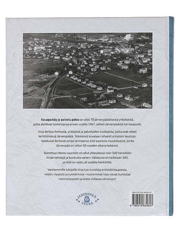 Kauppa käy ja palvelu pelaa - Juurinen, Hannu - Historiakirjat - 10105383040 - 1