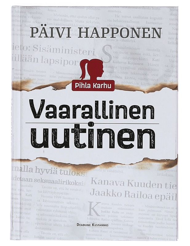 Vaarallinen uutinen - Päivi Happonen - Jännitys ja dekkarit - 10105383088 - 0