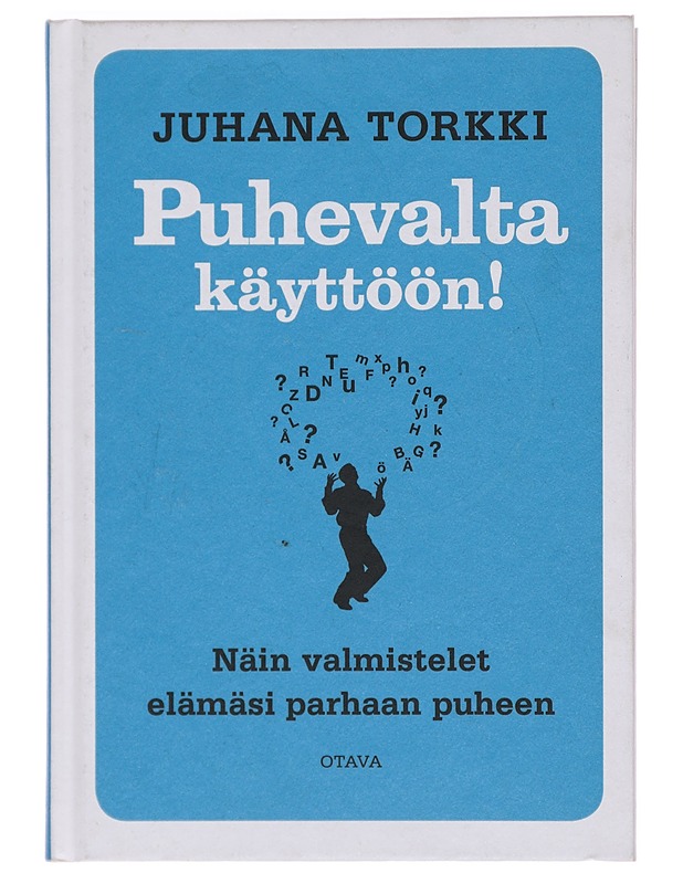 Puhevalta käyttöön! - Juhana Torkki - Tietokirjat ja oppaat - 10105383098 - 0