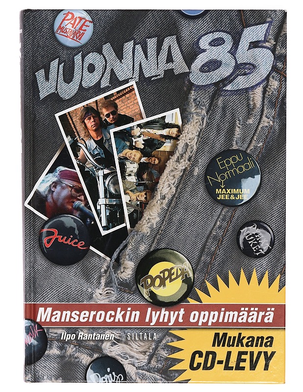 Vuonna 85 : Manserockin lyhyt oppimäärä - Ilpo Rantanen - Musiikki- ja elokuvakirjat - 10105383113 - 0