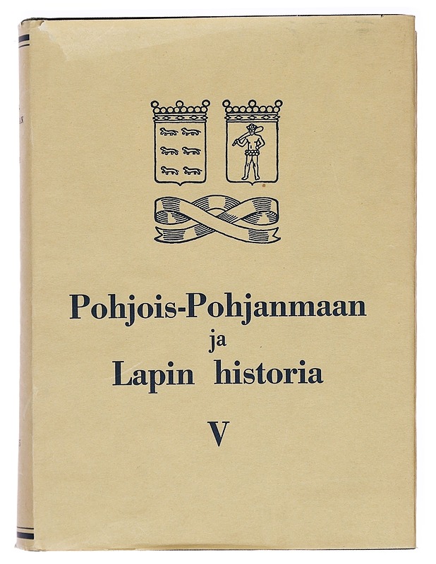 Pohjois-Pohjanmaa ja Lapin Historia V -Halila, Aimo - Historiakirjat - 10105383142 - 0