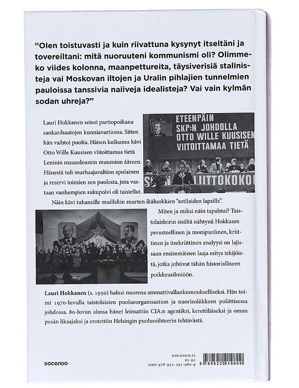 Kenen joukoissa seisoin : taistolaiset ja valtioterrorin perintö - Lauri Hokkanen - Elämäkerrat ja muistelmat - 10105383170 - 1