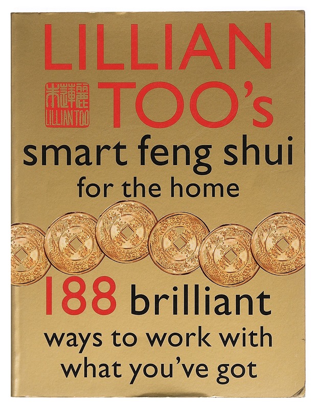 Smart Feng Shui for the Home - Lillian Too - Tietokirjat ja oppaat - 10105383193 - 0