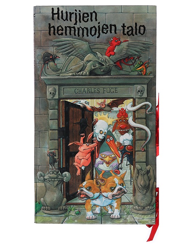 Hurjien hemmojen talo - Fuge, Charles - Lastenkirjat - 10105383300 - 0