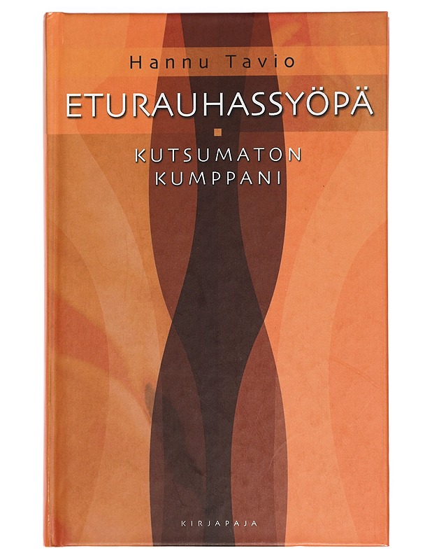 Eturauhassyöpä : kutsumaton kumppani - Hannu Tavio - Elämäkerrat ja muistelmat - 10105383358 - 0