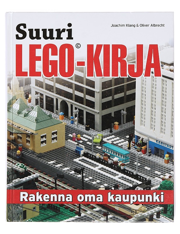 Rakenna oma kaupunki : suuri Lego-palikkakirja - Klang, Joachim - Tietokirjat ja oppaat - 10105383384 - 0
