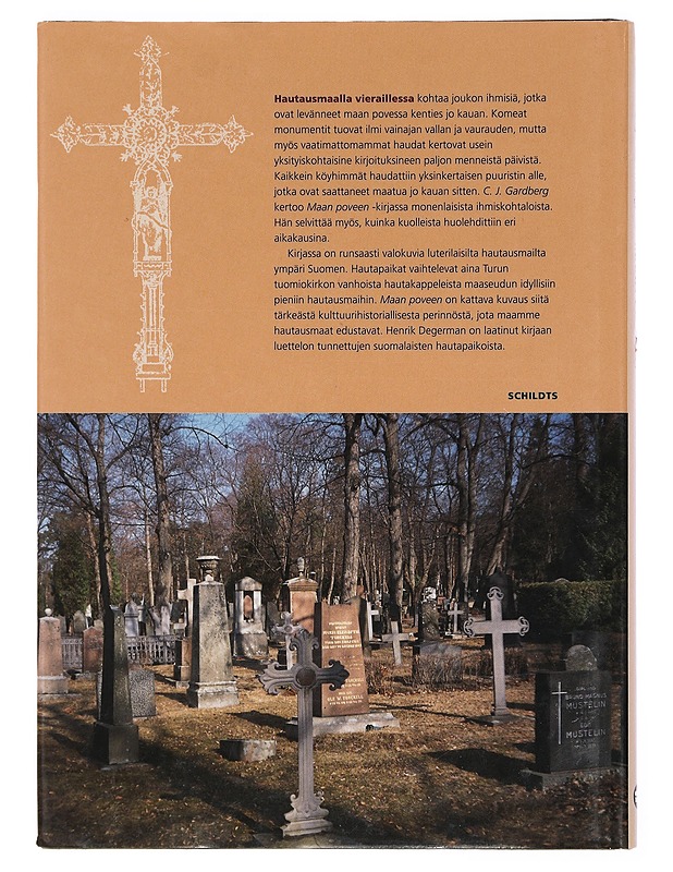 Maan poveen : Suomen luterilaiset hautausmaat, kirkkomaat ja haudat - Gardberg, C. J. - Historiakirjat - 10105383437 - 1