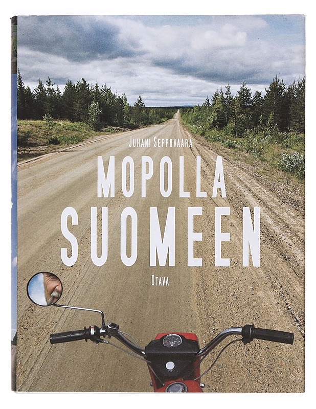 Mopolla Suomeen - Juhani Seppovaara - Tietokirjat ja oppaat - 10105383508 - 0