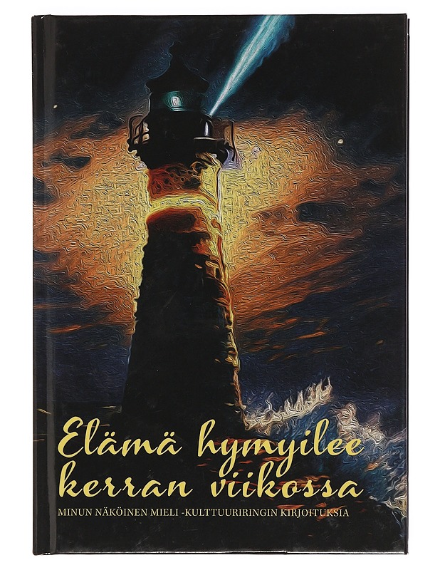 Elämä hymyilee kerran viikossa - Lyra, Anna - Elämäkerrat ja muistelmat - 10105383524 - 0
