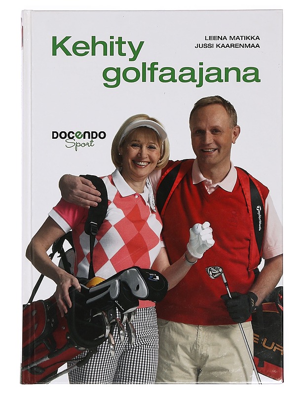 Kehity golfaajana - Matikka, Leena - Tietokirjat ja oppaat - 10105383559 - 0
