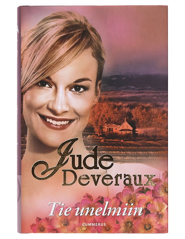 Tie unelmiin - Deveraux, Jude - Romaanit ja novellit - 10105383561 - 0