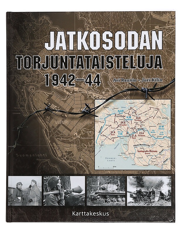 Jatkosodan torjuntataisteluja 1942-44 - Raunio, Ari - Historiakirjat - 10105383582 - 0