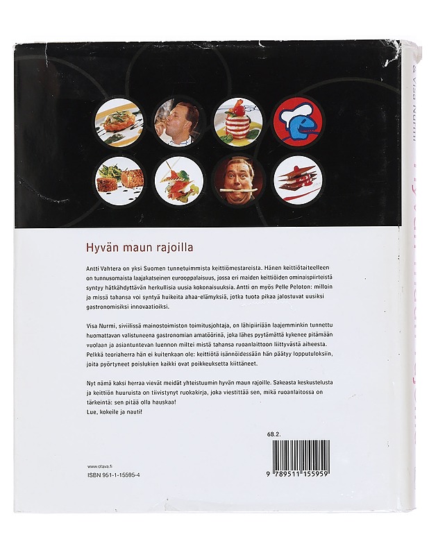 Hyvän maun rajoilla : ruokaa ja ruokapuhetta - Vahtera, Antti - Ruokakirjat - 10105383617 - 1