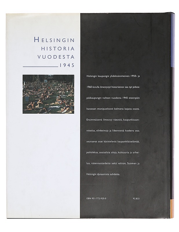 Helsingin historia vuodesta 1945. 1, Väestö, kaupunkisuunnittelu ja asuminen, elinkeinot - Turpeinen, Oiva - Historiakirjat - 10105383621 - 1