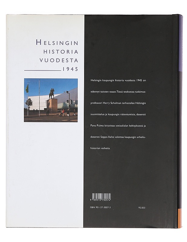 Helsingin historia vuodesta 1945. 2, Suunnittelu ja rakentuminen, sosiaaliset ongelmat, urheilu - Schulman, Harry - Historiakirjat - 10105383625 - 1
