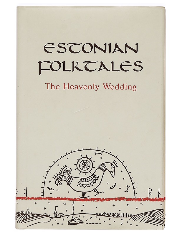 Estonian folktales : the heavenly wedding - Einasto, Heili - Romaanit ja novellit - 10105383626 - 0
