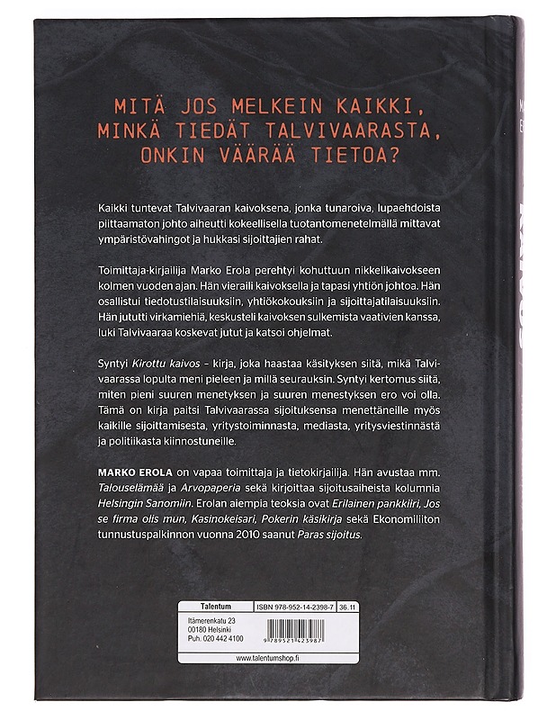 Kirottu kaivos : totuuden jäljillä Talvivaarassa - Marko Erola - Tietokirjat ja oppaat - 10105383634 - 1