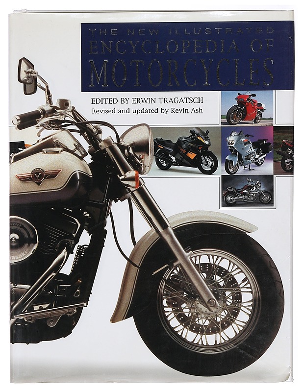 The new illustrated encyclopedia of motorcycles ; ed. Erwin Tragatsch, rev. and update Kevin Ash - Tragatsch, Erwin - Historiakirjat - 10105383639 - 0