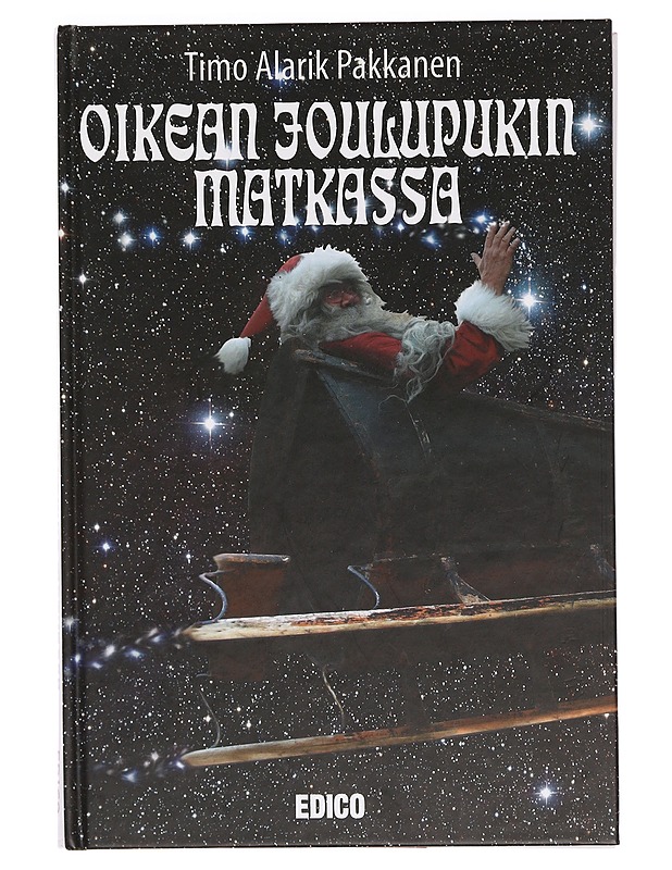 Oikean joulupukin matkassa - Pakkanen, Timo A. - Elämäkerrat ja muistelmat - 10105383722 - 0