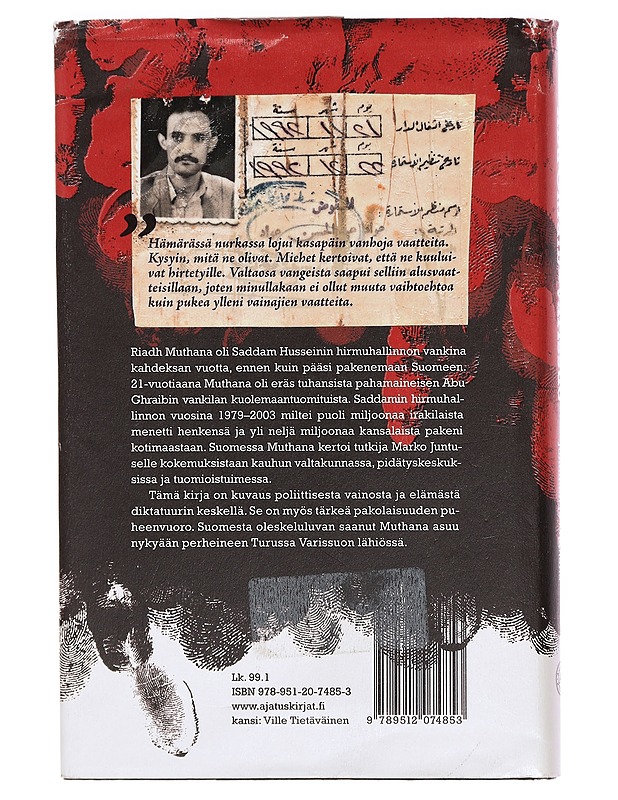 Abu Ghraib - Varissuo : irakilaismiehen matka Saddamin selleistä Suomeen - Muthana, Riadh - Elämäkerrat ja muistelmat - 10105383759 - 1