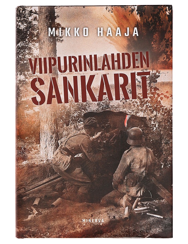 Viipurinlahden sankarit - Mikko Haaja - Romaanit ja novellit - 10105383765 - 0