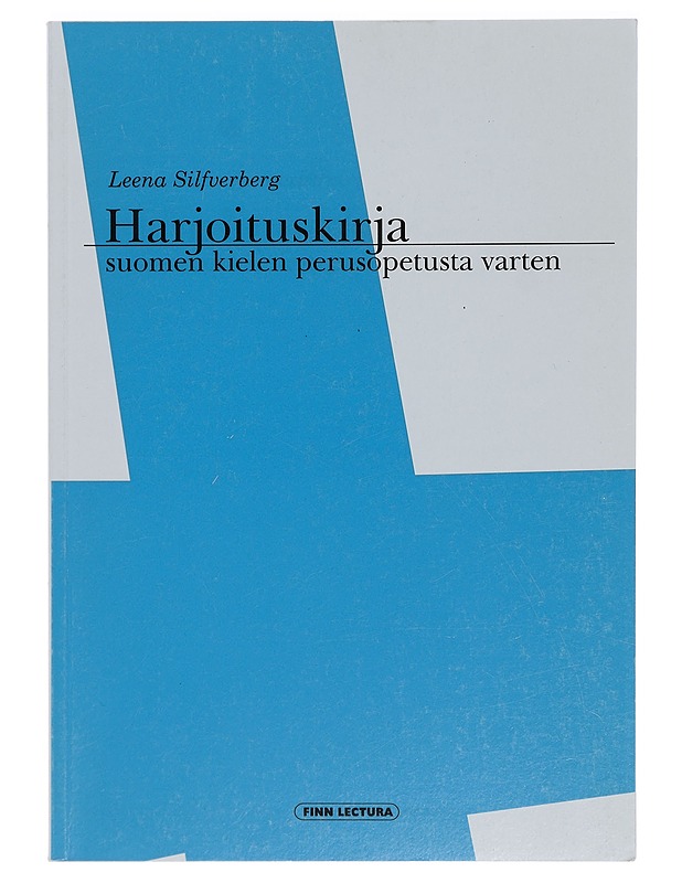 Harjoituskirja suomen kielen perusopetusta varten - Leena Silfverberg - Tietokirjat ja oppaat - 10105383798 - 0
