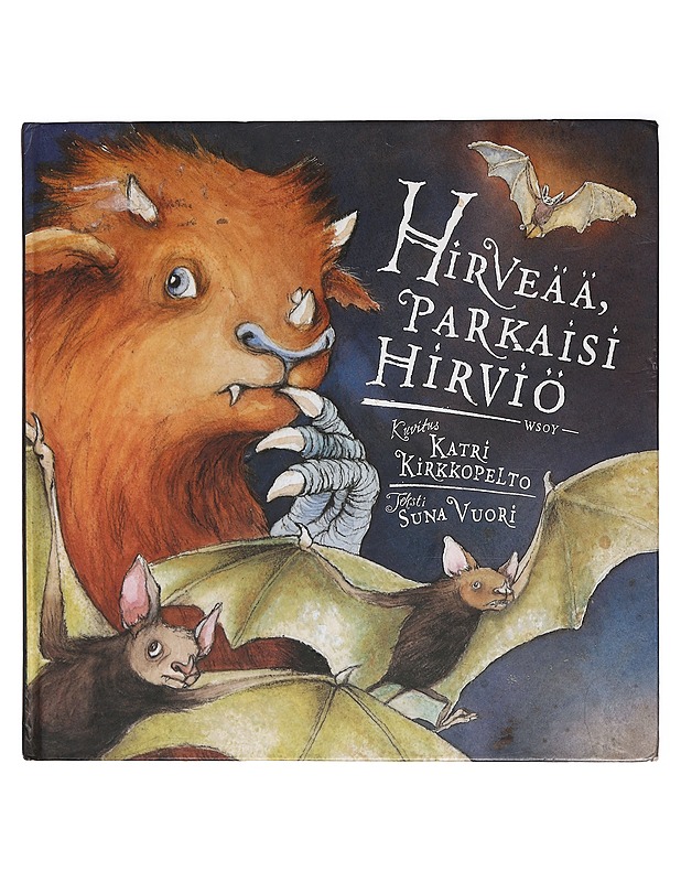 Hirveää, parkaisi hirviö - Vuori, Suna - Lastenkirjat - 10105383835 - 0