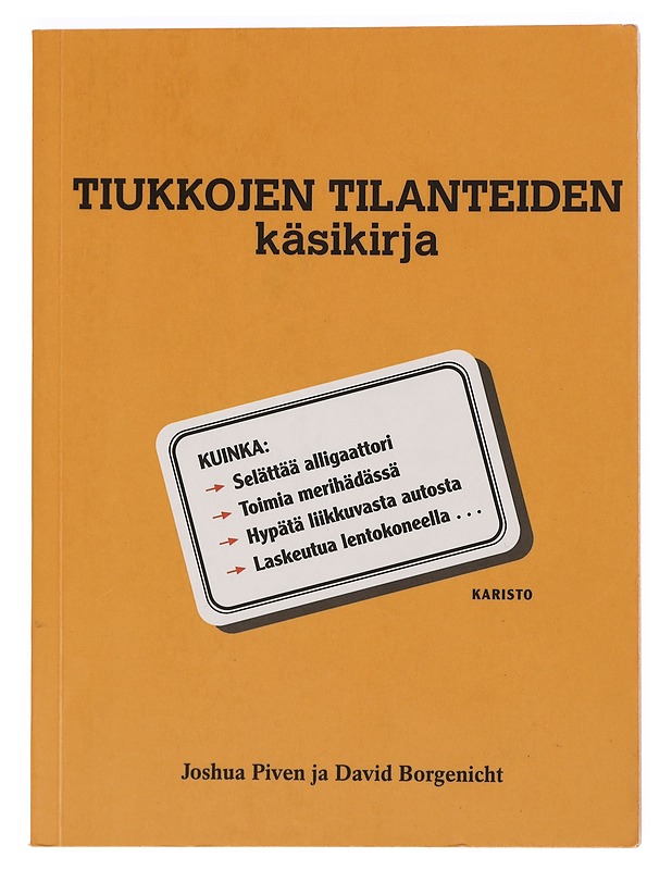 Tiukkojen tilanteiden käsikirja - Piven, Joshua - Tietokirjat ja oppaat - 10105383917 - 0