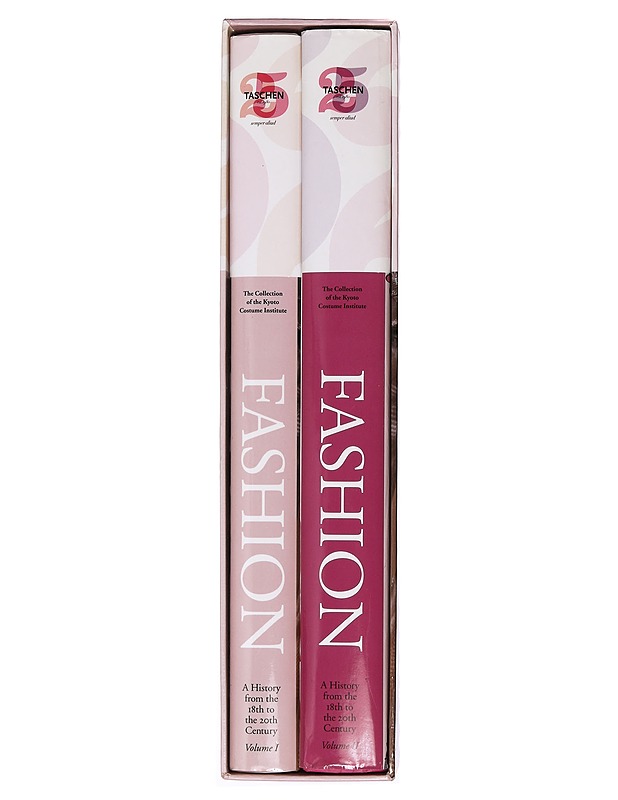 Fashion : a history from the 18th to the 20th century : the collection of the Kyoto Costume Institute - Fukai, Akiko - Historiakirjat - 10105383944 - 2