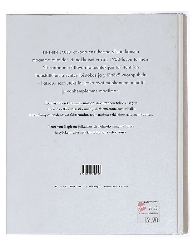 Sininen laulu : itsenäisen Suomen taiteiden tarina - Bagh, Peter von - Historiakirjat - 10105383947 - 1