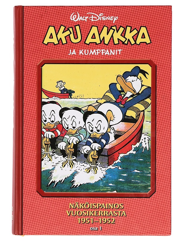 Aku Ankka ja kumppanit : näköispainos vuosikerrasta 1951-1952. Osa 1 - Perälä, Riku - Sarjakuvat - 10105384010 - 0