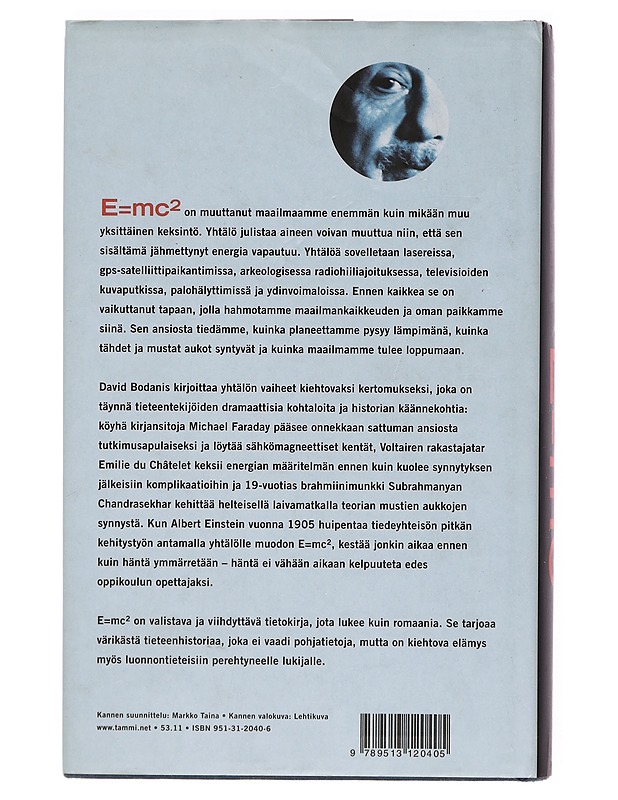 E=mc² : maailman kuuluisimman yhtälön elämäkerta - Bodanis, David - Elämäkerrat ja muistelmat - 10105384076 - 1