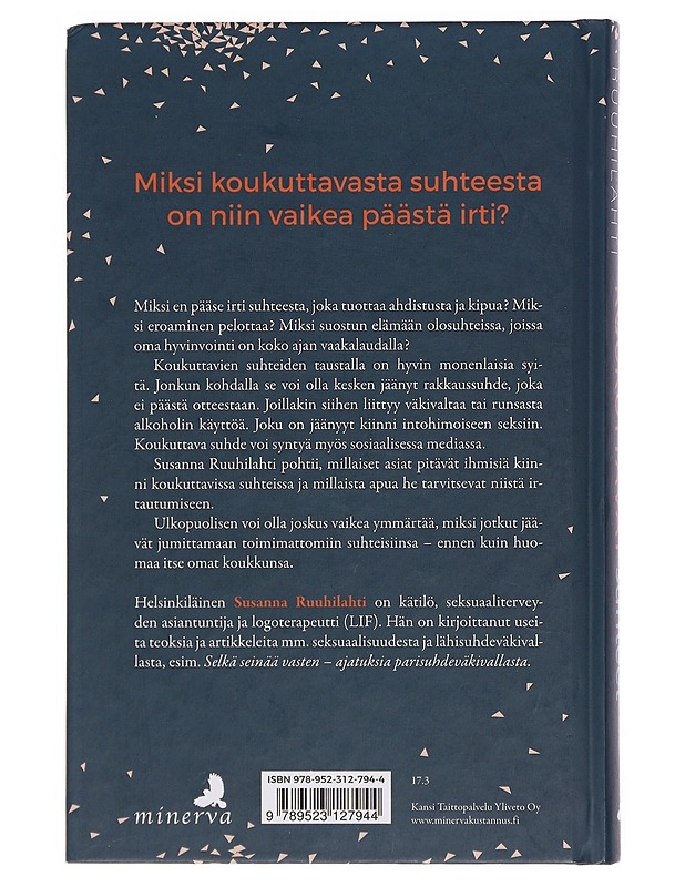 Koukuttavat suhteet - Susanna Ruuhilahti - Hyvinvointikirjat - 10105384089 - 1